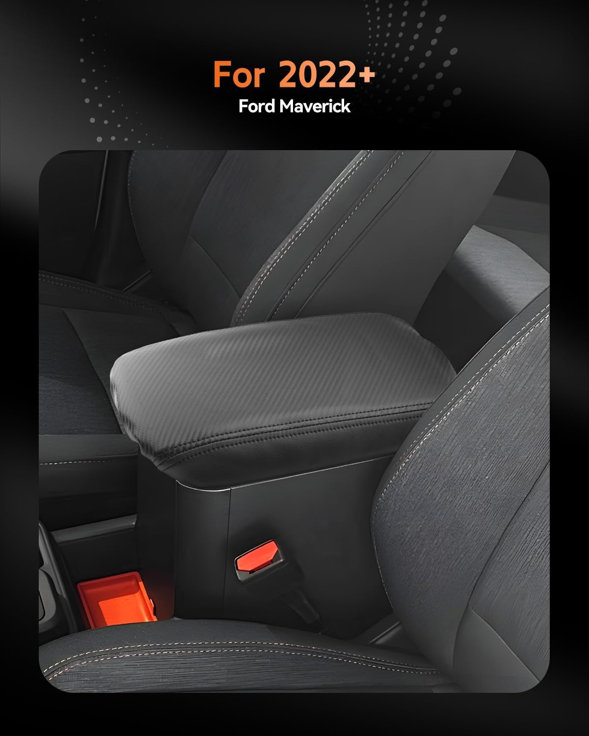 CDEFG for Ford Maverick 2022-2025 Center Console Cover Armrest Box Cover for Maverick (XL, XLT, Lariat) 2022 2023 2024 2025 Accessories Console Arm Rest Protector