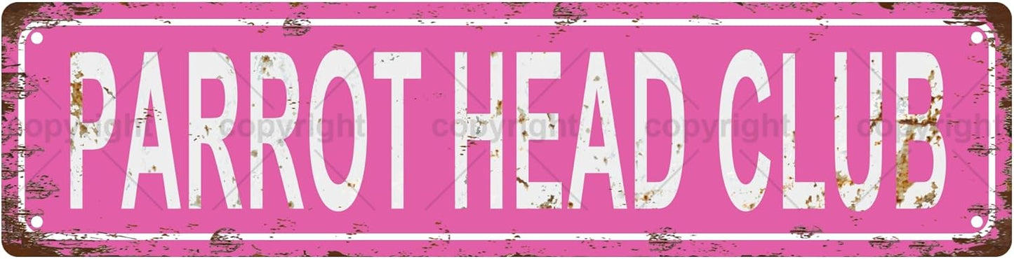 PARROT HEAD CLUB Vintage Metal Tin Sign, Street Sign, Home Decor, Room Decor, Wall Decor, Bathroom Decor, Bar Decor, Cafe Decor, Garage Decor, 16 x 4 Inch