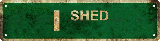 I SHED Vintage Metal Tin Sign, Street Sign, Home Decor, Room Decor, Wall Decor, Bathroom Decor, Bar Decor, Cafe Decor, Garage Decor, 16 x 4 Inch