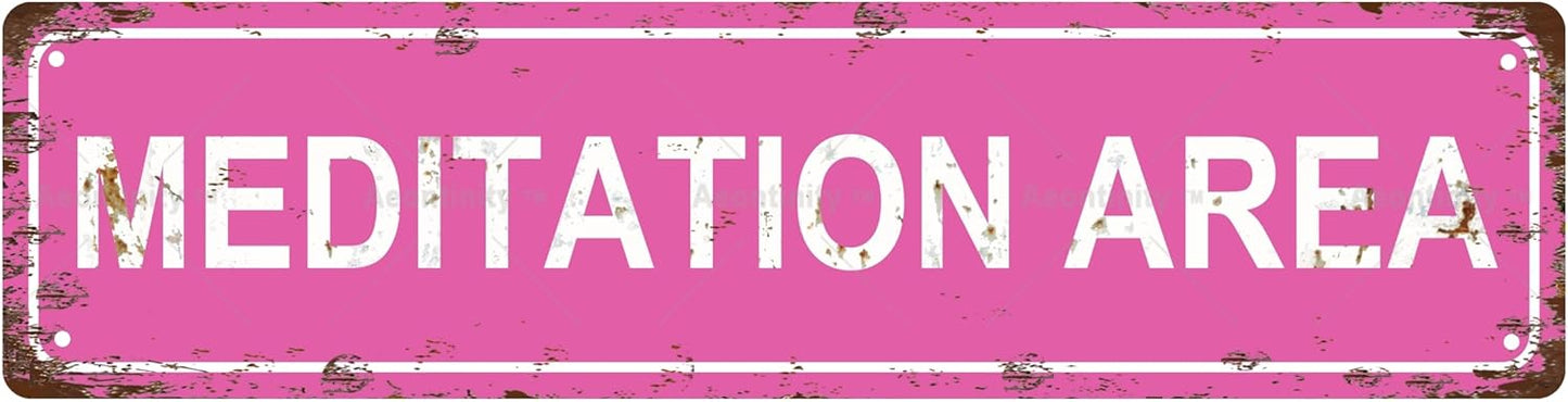 MEDITATION AREA Non-Embossed Vintage Metal Tin Street Sign Bar Cafe Garage Cave Home Room Wall Bathroom Farmhouse Garden Porch Patio Decor, 16 x 4 Inch