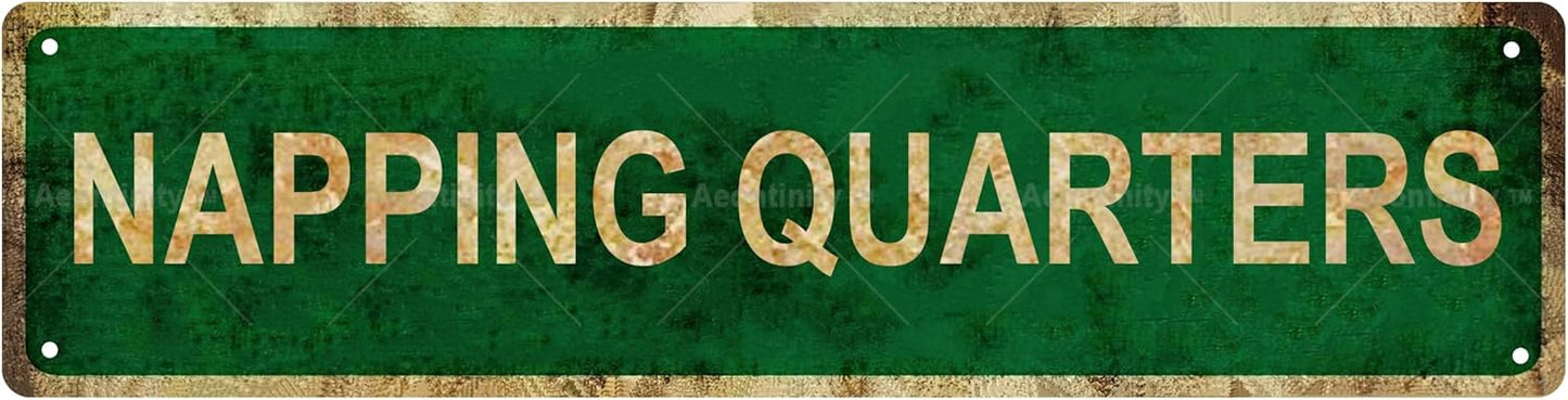 NAPPING QUARTERS Non-Embossed Vintage Metal Tin Street Sign Bar Cafe Garage Cave Home Room Wall Bathroom Farmhouse Garden Porch Patio Decor, 16 x 4 Inch