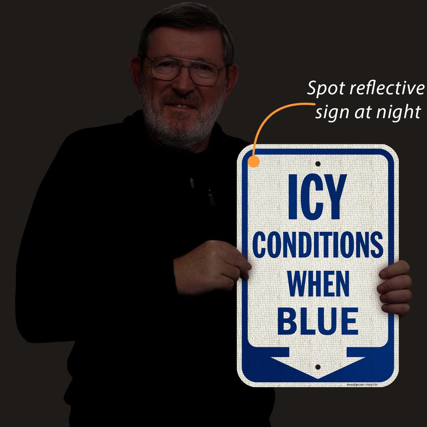 SmartSign 18 x 12 inch Icy Conditions When Blue Sign with Down Arrow, 120 mil Durable Aluminum Composite (ACM), Engineer Grade Reflective Material, Blue/White, USA-Made, 100-Years of Sign Expertise