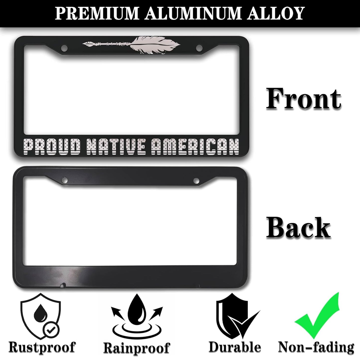 License Plate Frames Black and White License Plate Holder Proud Native American Universal Aluminum Car Accessory 2 Pack with Screw Covers Set