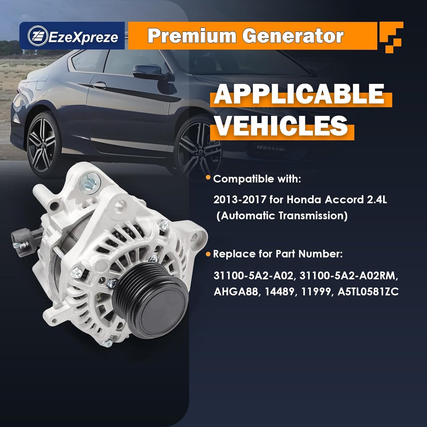EZEXPREZE Alternator for Honda Accord 2.4L 2013 2014 2015 2016 2017 Automatic CVT Transmission, 31100-5A2-A02, 31100-5A2-A02RM, AHGA88, 14489, 11999, A5TL0581ZC