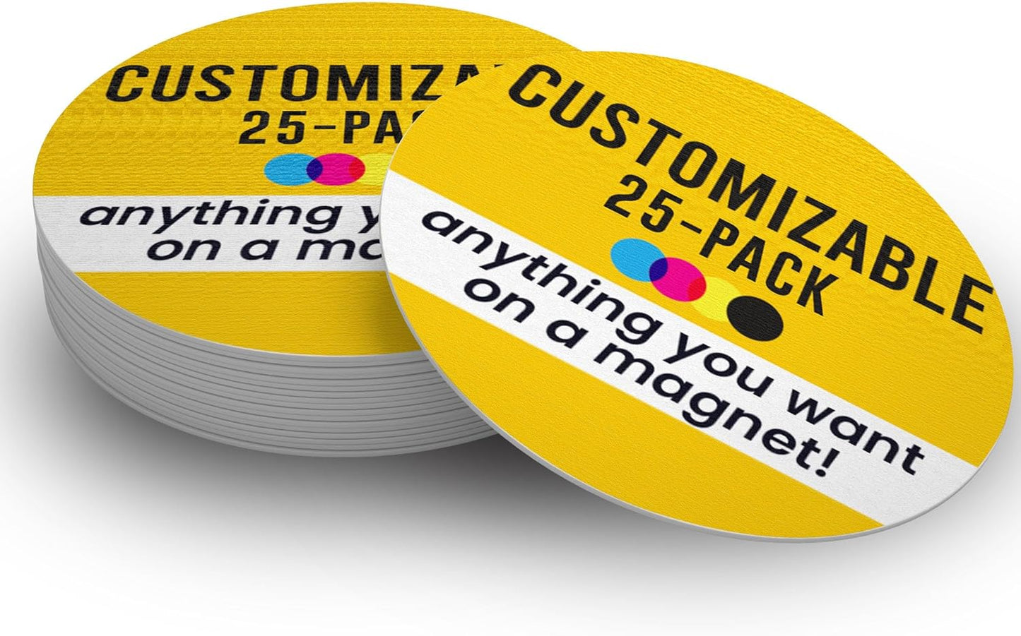 Magnet Me Up Customizable 30 Mil Round Magnet- 6”, 25 PK Weatherproof Car Magnet for Businesses, Sports Teams, Fundraiser, Personal Expression- Custom Text & Logo- Strong Magnetic Vinyl for Vehicles