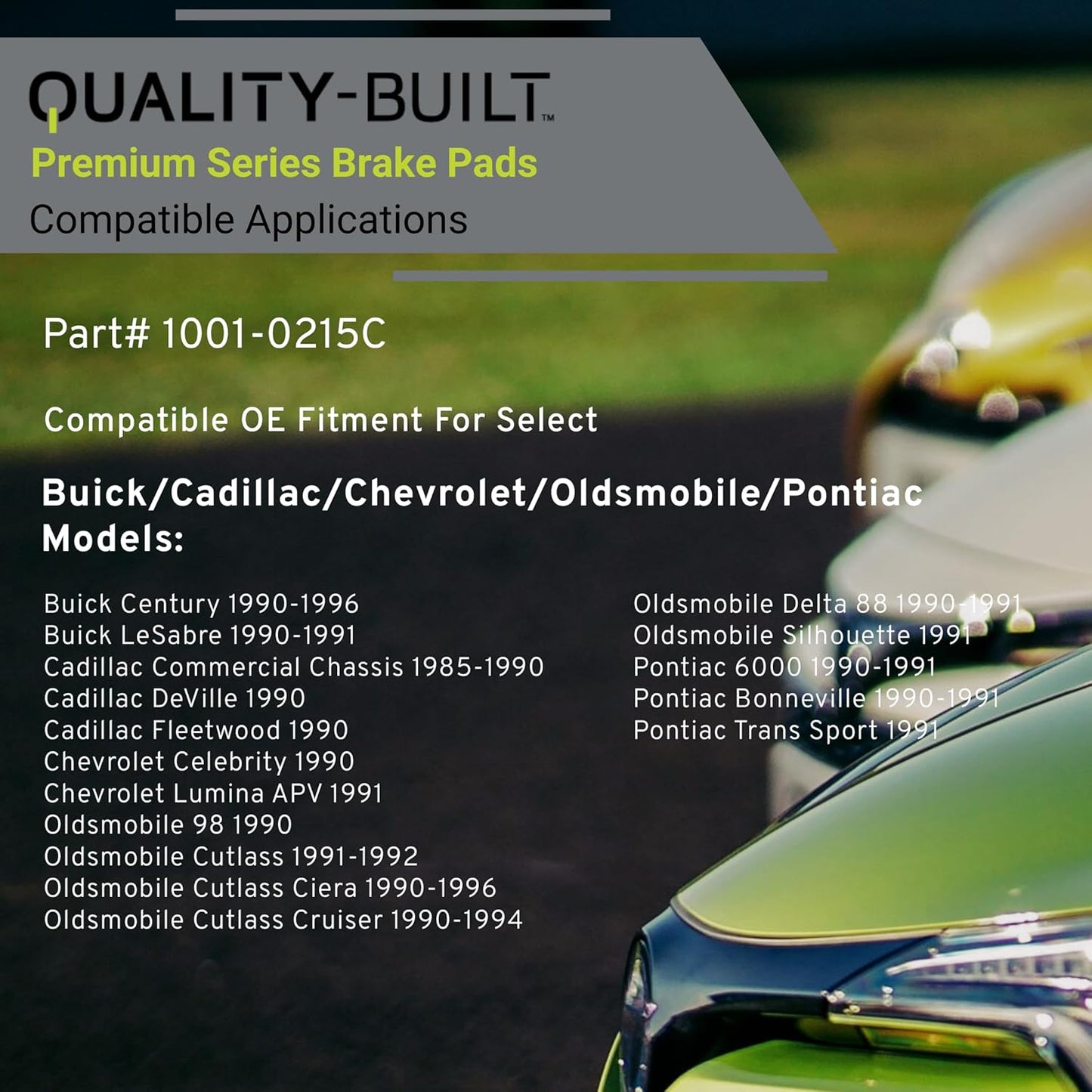 Premium Ceramic Front Brake Pads (1001-0215C) Compatible with 1985-1996 Buick/Cadillac/Chevrolet/Oldsmobile/Pontiac (Bonneville/Celebrity/Century/Cutlass/Cutlass Ciera/Cutlass Cruiser)