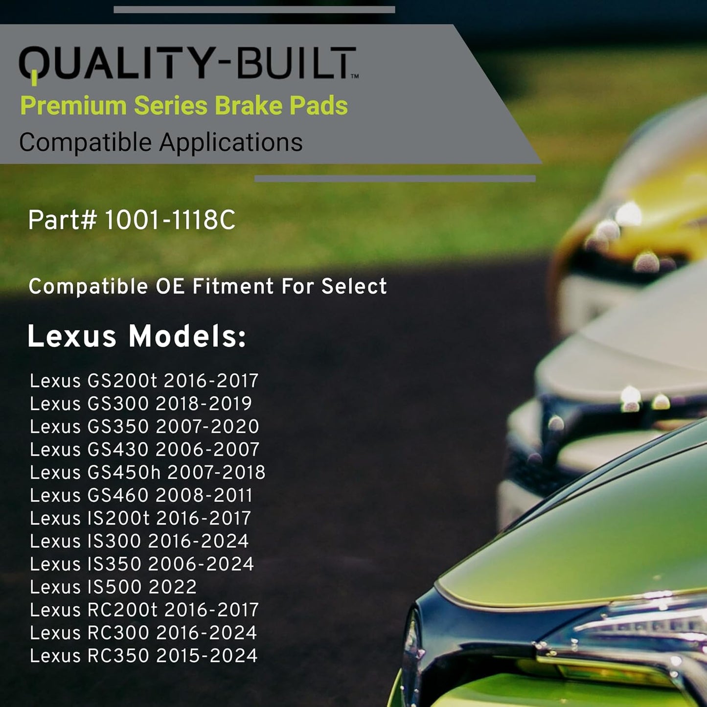 Premium Ceramic Front Brake Pads (1001-1118C) Compatible with 2006-2024 Lexus (GS200t/GS300/GS350/GS430/GS450h/GS460/IS200t/IS300/IS350/IS500/RC200t/RC300/RC350)
